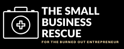 The Small Business Rescue